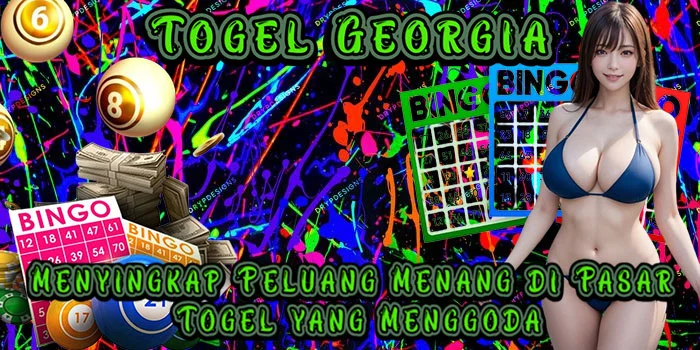 ​Togel Georgia - Menyingkap Peluang Menang di Pasar Togel yang Menggoda