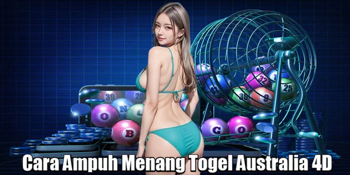 Cara Ampuh Menang Togel Australia 4D