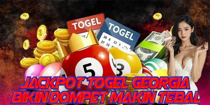 Jackpot Togel Georgia Bikin Dompet Makin Tebal