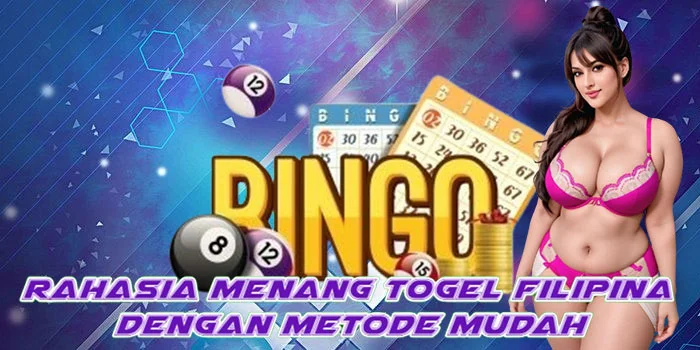 Rahasia Menang Togel Filipina Dengan Metode Mudah