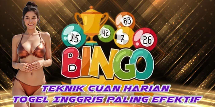 Teknik Cuan Harian Togel Inggris Paling Efektif