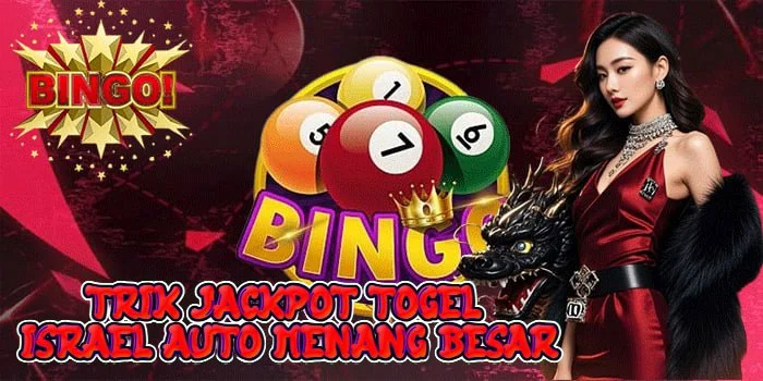 Trik Jackpot Togel Israel Auto Menang Besar