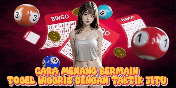 Cara Menang Bermain Togel Inggris Dengan Taktik Jitu