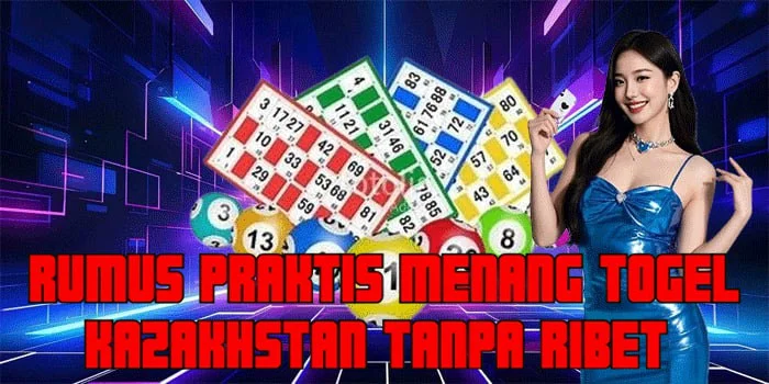 Rumus Praktis Menang Togel Kazakhstan Tanpa Ribet