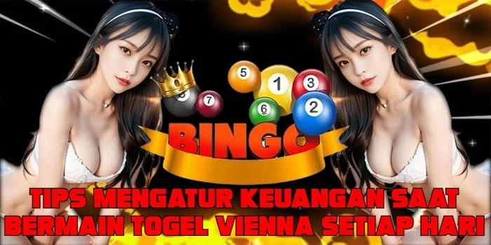Tips Mengatur Keuangan Saat Bermain Togel Vienna Setiap Hari