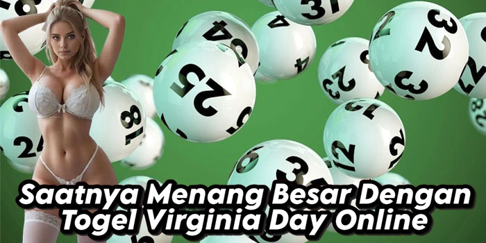 Saatnya Menang Besar Dengan Togel Virginia Day Online