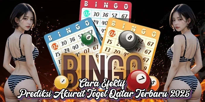Cara Efektif Prediksi Akurat Togel Qatar Terbaru 2025