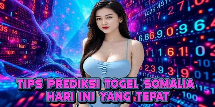 Tips Prediksi Togel Somalia Hari Ini Yang Tepat