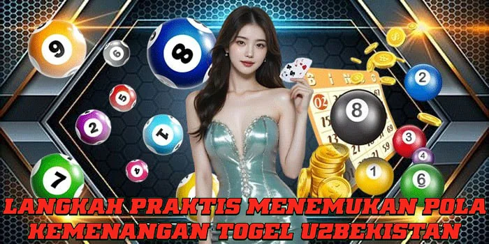 Langkah Praktis Menemukan Pola Kemenangan Togel Uzbekistan Langkah Praktis Menemukan Pola Kemenangan Togel Uzbekistan