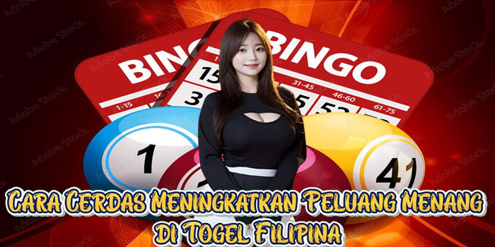 Cara Cerdas Meningkatkan Peluang Menang di Togel Filipina Cara Cerdas Meningkatkan Peluang Menang di Togel Filipina